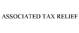 ASSOCIATED TAX RELIEF