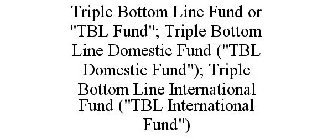 TRIPLE BOTTOM LINE FUND OR 