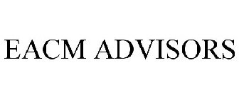 EACM ADVISORS