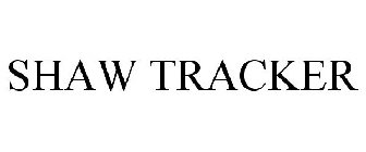 SHAW TRACKER