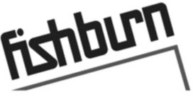 FISHBURN