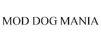 MOD DOG MANIA