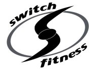 S SWITCH FITNESS