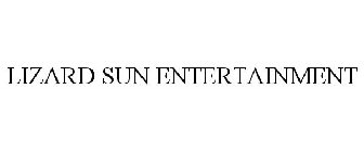 LIZARD SUN ENTERTAINMENT