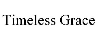 TIMELESS GRACE