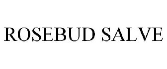 ROSEBUD SALVE