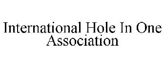 INTERNATIONAL HOLE IN ONE ASSOCIATION