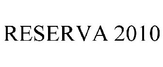 RESERVA 2010