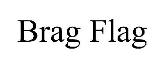 BRAG FLAG