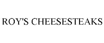 ROY'S CHEESESTEAKS