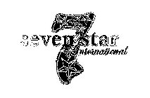 7 SEVEN STARS INTERNATIONAL