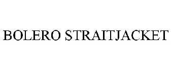 BOLERO STRAITJACKET