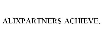 ALIXPARTNERS ACHIEVE.