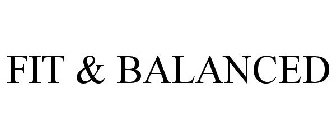 FIT & BALANCED