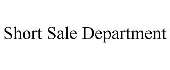 SHORT SALE DEPARTMENT