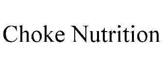 CHOKE NUTRITION