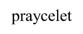 PRAYCELET