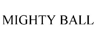 MIGHTY BALL