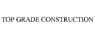 TOP GRADE CONSTRUCTION