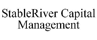 STABLERIVER CAPITAL MANAGEMENT