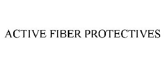 ACTIVE FIBER PROTECTIVES