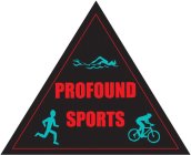 PROFOUND SPORTS