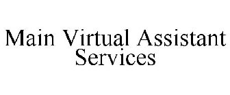 MAIN VIRTUAL ASSISTANT SERVICES