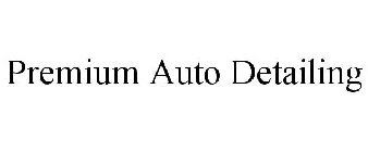 PREMIUM AUTO DETAILING