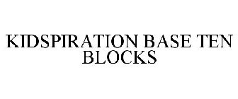 KIDSPIRATION BASE TEN BLOCKS