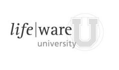 LIFE | WARE UNIVERSITY U