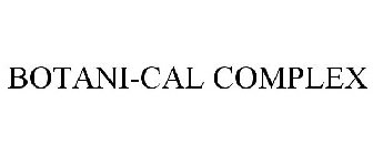 BOTANI-CAL COMPLEX