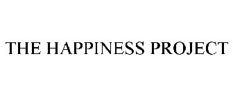 THE HAPPINESS PROJECT