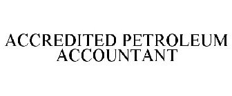 ACCREDITED PETROLEUM ACCOUNTANT