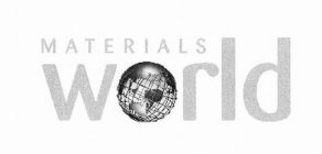 MATERIALS WORLD