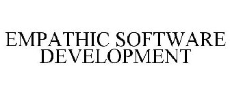 EMPATHIC SOFTWARE DEVELOPMENT