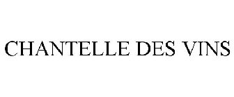 CHANTELLE DES VINS