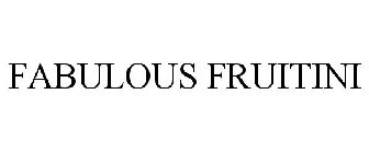 FABULOUS FRUITINI