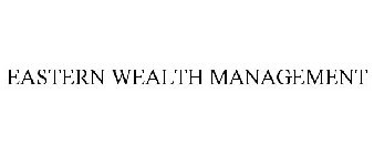 EASTERN BANK WEALTH MANAGEMENT