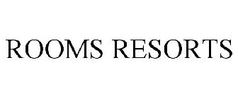 ROOMS RESORTS