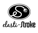 ES ELASTI-STROKE