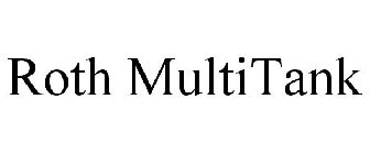 ROTH MULTITANK