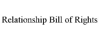 RELATIONSHIP BILL OF RIGHTS