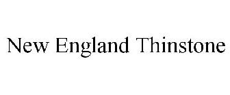 NEW ENGLAND THINSTONE