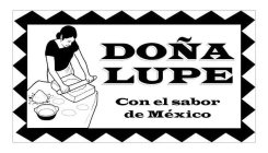 DONA LUPE CON EL SABOR DE MEXICO