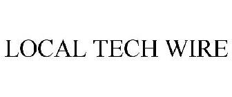 LOCAL TECH WIRE