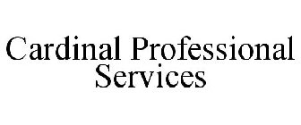 CARDINAL PROFESSIONAL SERVICES