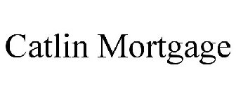 CATLIN MORTGAGE