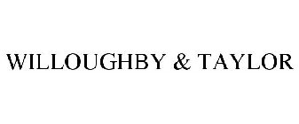 WILLOUGHBY & TAYLOR