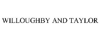 WILLOUGHBY AND TAYLOR