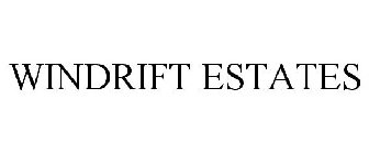 WINDRIFT ESTATES